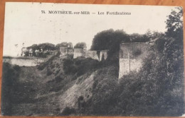 Cpa 62 Pas De Calais, MONTREUIL Sur MER Les Fortifications, écrite En 1924 - Montreuil