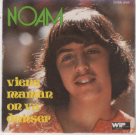 Disque 45 Tours NOAM - 1975 - POLYDOR 2056456 - Viens Maman On Va Danser / Danse Encore Chante Encore - Disco & Pop