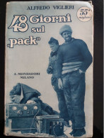 48 GIORNI SUL PACK VIGLIERI 1929 SPEDIZIONE NOBILE POLO NORD - Oorlog 1939-45