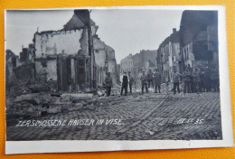 MILITARIA -  VISE  -  Maisons Détruites, Après Bombardements - Soldats Allemands (carte Photo Allemande) - Visé