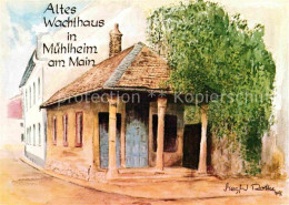 72620622 Muehlheim Main Altes Wachthaus Kuenstlerkarte Muehlheim Main - Mühlheim