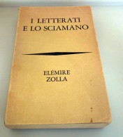 I Letterati E Lo Sciamano Elémire Zolla Bompiani 1969 - Godsdienst