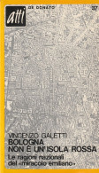 BOLOGNA NON E' UN'ISOLA ROSSA - Vincenzo Galetti - Periodismo