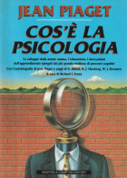 COS'E' LA PSICOLOGIA - Jean Piaget - Medizin, Psychologie