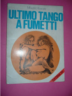 BD Italienne érotique Ultimo Tango A Fumetti  Par Maurizio Bovarini   Scans - Originele Uitgaven