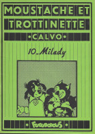 MOUSTACHE Et TROTTINETTE - BD Illustrée Noir Et Blanc - Auteur CALVO - N° 10 MILADY - 1978 - Futuropolis - Autres & Non Classés