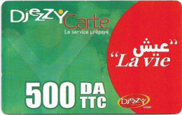 Algeria - Djezzy - Green Red ''La Vie'' (Big), Green PIN Background, GSM Refill 500DA, Used - Algeria