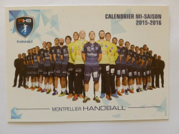 MONTPELLIER HANDBALL - MHB - Equipe De Hand / Handballeur - Carte Publicitaire Mi-saison 2015-2016 - Balonmano