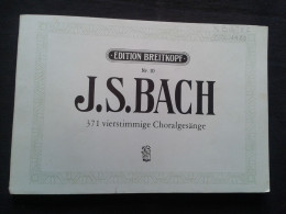 JEAN SEBASTIEN BACH 371 VIERSTIMMIGE CHORALGESANGE PR PIANO PARTITION BREITKOPF - Keyboard Instruments