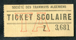Rare Ticket Tramway Alger Scolaire "Sté Des Tramways Algériens" Billet Tram Algérie - Welt