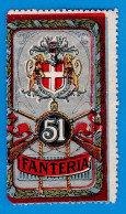 ERINNOFILI - VIGNETTE MILITARIA ITALIE- 51 FANTERIA - Oorlogspropaganda