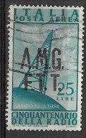 TRIESTE A - 1947 - POSTA AEREA - 50° RADIO - LIRE 25 - USATO ( YVERT AV 10 - MICHEL 31 - SS PA 10) - Posta Aerea