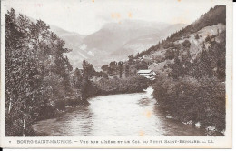 73 Bourg-Saint-Maurice Vue Sur L'Isère El Le Col Du Petit Saint -Bernard - Bourg Saint Maurice