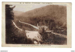 58 Le Morvan Vers MONTSAUCHE N°29 Pont Du MONTAL Route De Dun à St Brisson Vue Sur La Cure VOIR DOS - Montsauche Les Settons