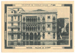 IMAGE CHROMO CHOCOLAT MENIER TABLETTES N° 263 ITALIE VENISE PALAIS CA D'ORO TOURISME VENETIE ARCHITECTURE STYLE GOTHIQUE - Menier