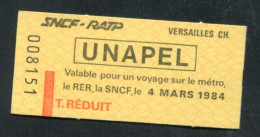 Ticket Spécial Neuf Métro, RER - SNCF / RATP "Manifestation UNAPEL - Versailles Chantiers - 4 Mars 1984 - Tarif Réduit" - Europa