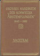 Nachtrag Zum Großen Handbuch Der Abstempelungen Auf Schweizer Marken 1954 213 S - Matasellos