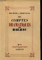Les Comptes Dramatiques De Balzac. - Bouvier René & Maynial Edouard - 1938 - Valérian