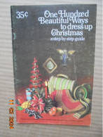 One Hundred Beautiful Ways To Dress Up Christmas: A Step By Step Guide [Wrights 1969] - Bastelspass