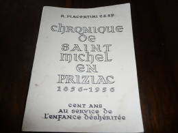 BRETAGNE MORBIHAN R. PIACENTINI CHRONIQUE DE SAINT MICHEL EN PRIZIAC 1856 1956 ORPHELINS APPRENTIS D'AUTEUIL 1956 - Bretagne