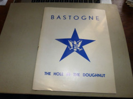 CB19 Militaria WW2  Bastogne The Hole In The Doughnut    - Ouvrage En Anglais 40 Photos Nuts Museum - Guerra 1939-45