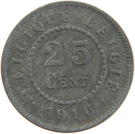 BELGIUM 25 CENTIMES 1916 #s092 0009 - 25 Centimes