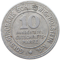 GERMANY NOTGELD 10 GUTSCHRIFTSMARKE 1923 SCHLESWIG HOLSTEIN #s090 0033 - Sonstige & Ohne Zuordnung