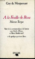 A La Feuille De Rose - Maison Turque Suivi De La Correspondance De L'auteur Avec Gisèle D'Estoc Et Marie Bashkirtseff Et - Valérian