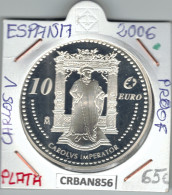 CRBAN856 MONEDA ESPAÑA 10 EURO CAROLUS IMPERATOR PLATA PROOF 2006 - Espagne