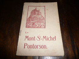 VIEUX PAPIERS NORMANDIE MANCHE LE MONT SAINT MICHEL PONTORSON PLAQUETTE TOURISME VOYAGE 25 PAGES ANNEES 1920/1930 - Normandië