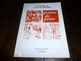 BRETAGNE COTES DU NORD D'ARMOR SAINT BRIEUC LES ENFANTS DE L'ECOLE DE L'ETABLETTE GRAINE DE POETE POESIE 1996 - Bretagne