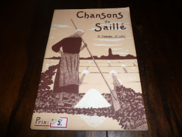 BRETAGNE LOIRE INFERIEURE ATLANTIQUE CHANSONS DE SAILLE GUERANDE BRIERE SEL PALUDIER NOUVELLE EDITION 2è VOLUME 1925 - Bretagne