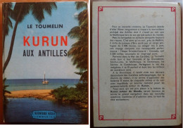 C1 MER Le Toumelin KURUN AUX ANTILLES Relie EPUISE Voile ILLUSTRE  Port Inclus France - Bateau