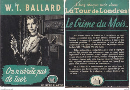C1 W.T. BALLARD On N Arrete Pas De Tuer 1949 Murder Can T Stop BILL LENNOX Port Inclus France - Livre Plastic - La Tour De Londres
