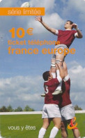 Ticket Téléphone France Europe 10€ (motif, état Etc  Voir Scans)+port - Sonstige & Ohne Zuordnung