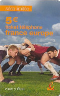 Ticket Téléphone France Europe 5€ (motif, état Etc  Voir Scans)+port - Sonstige & Ohne Zuordnung