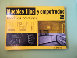 Muebles Fijos Y Empotrados Arthur Brown Gustavo Gili 1967 - Autres & Non Classés