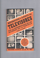 Reparacion Y Ajuste De Televisores Fred Klinger Danae 1965 - Autres & Non Classés