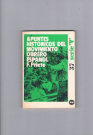 Apuntes Historicos Del Movimiento Obrero Españo F Prieto Zero 1974 - Sonstige & Ohne Zuordnung