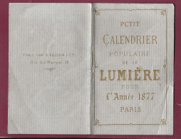 150224 - PETIT CALENDRIER POPULAIRE DE LA LUMIERE Journal ANNEE 1877 PARIS - Tamaño Pequeño : ...-1900