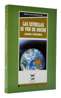 Las Estrellas Se Ven De Noche. Diario Póstumo - Manuel Lozano Garrido (Lolo) - Biografías