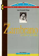 María Zambrano. Su Vida Y Su Obra - Juan Fernando Ortega - Biografieën