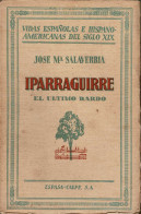 Iparraguirre. El último Bardo - José María Salaverría - Biographies