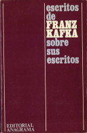 Escritos De Franz Kafka Sobre Sus Escritos - Eric Heller, Joachim Beug (rec.) - Biografieën