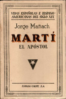 Martí El Apóstol - Jorge Mañach - Biografieën