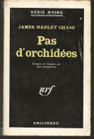 SÉRIE NOIRE N°719 "Pasd'orchidées" James Hadley Chase (voir Description) - Série Noire