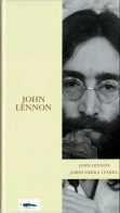 John Lennon - Jordi Sierra I Fabra - Biographies