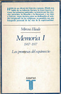 Memoria I (1907-1937). Las Promesas Del Equinocio - Mircea Eliade - Biographies