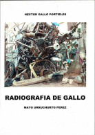 Radiografía De Gallo. Mayo Urruchurto Pérez - Héctor Gallo Portieles - Biographies