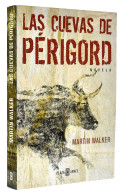 Las Cuevas De Perigord - Martin Walker - Andere & Zonder Classificatie